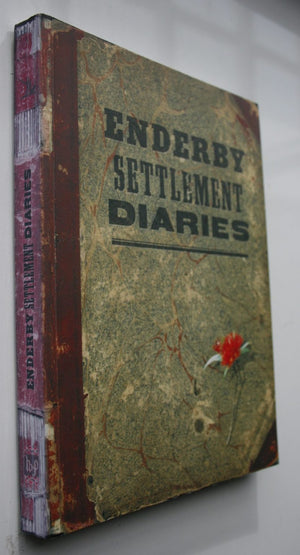 Enderby Settlement Diaries: Records of a British Colony at the Auckland Islands 1849-1852 by Mackworth.