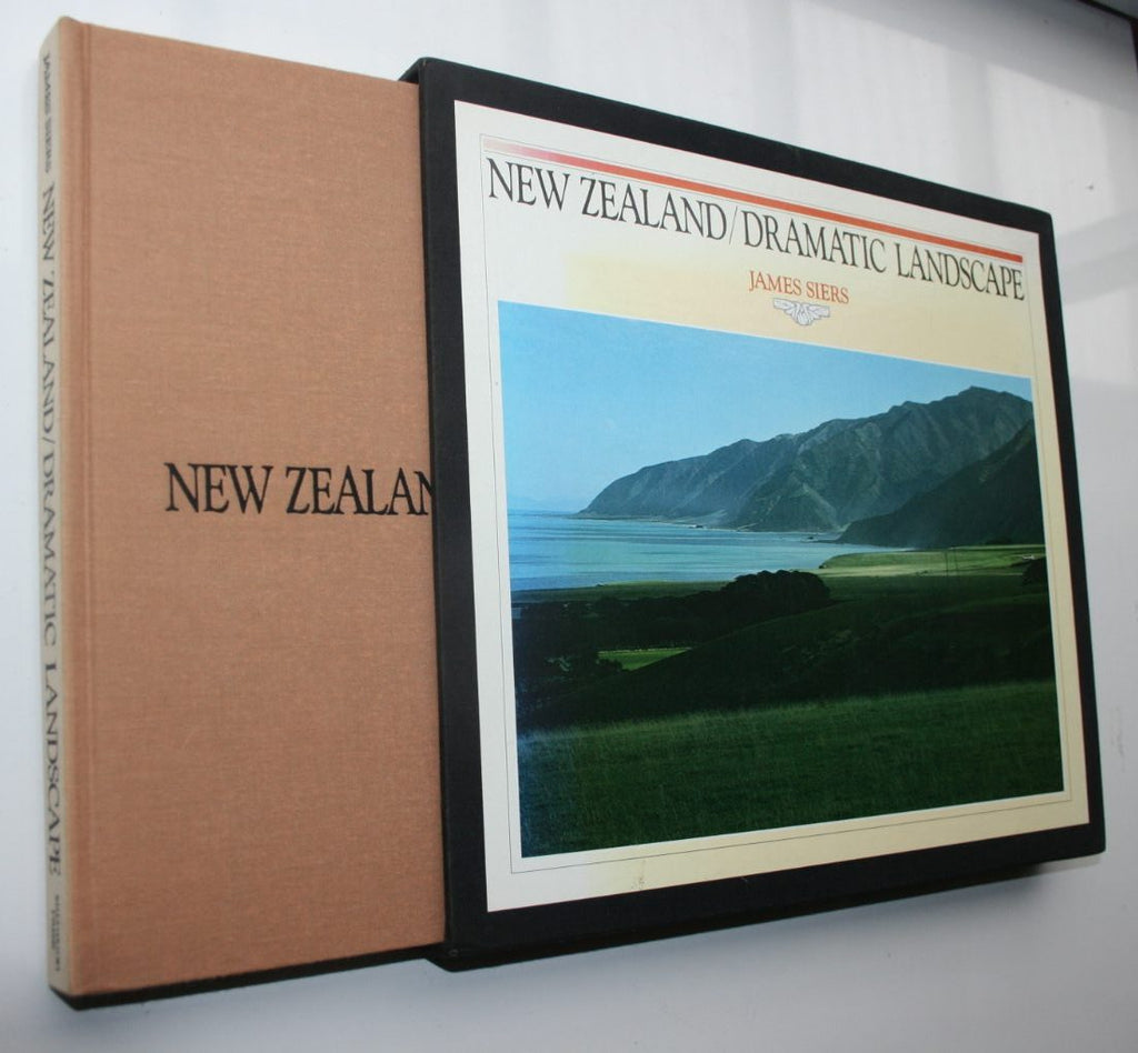 New Zealand: Dramatic Landscape. By James Siers (in slip case)