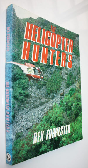 The Helicopter Hunters by Rex Forrester.