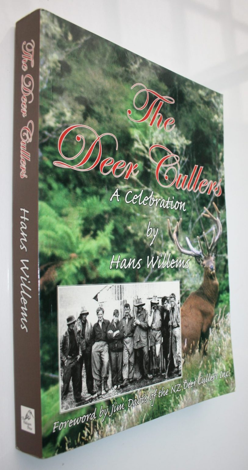 The Deer Cullers A Celebration By Hans Willems. 2009, VERY SCARCE.