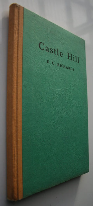 Castle Hill compiled by E. C. Richards.