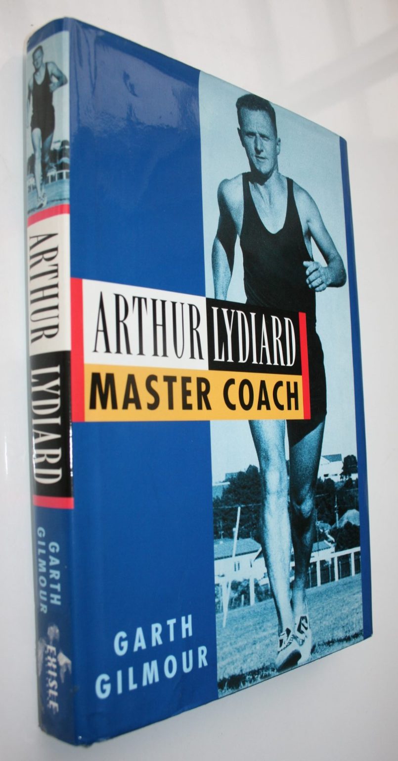 Arthur Lydiard: Master Coach by Garth Gilmour. Lydiard , Garth Gilmour