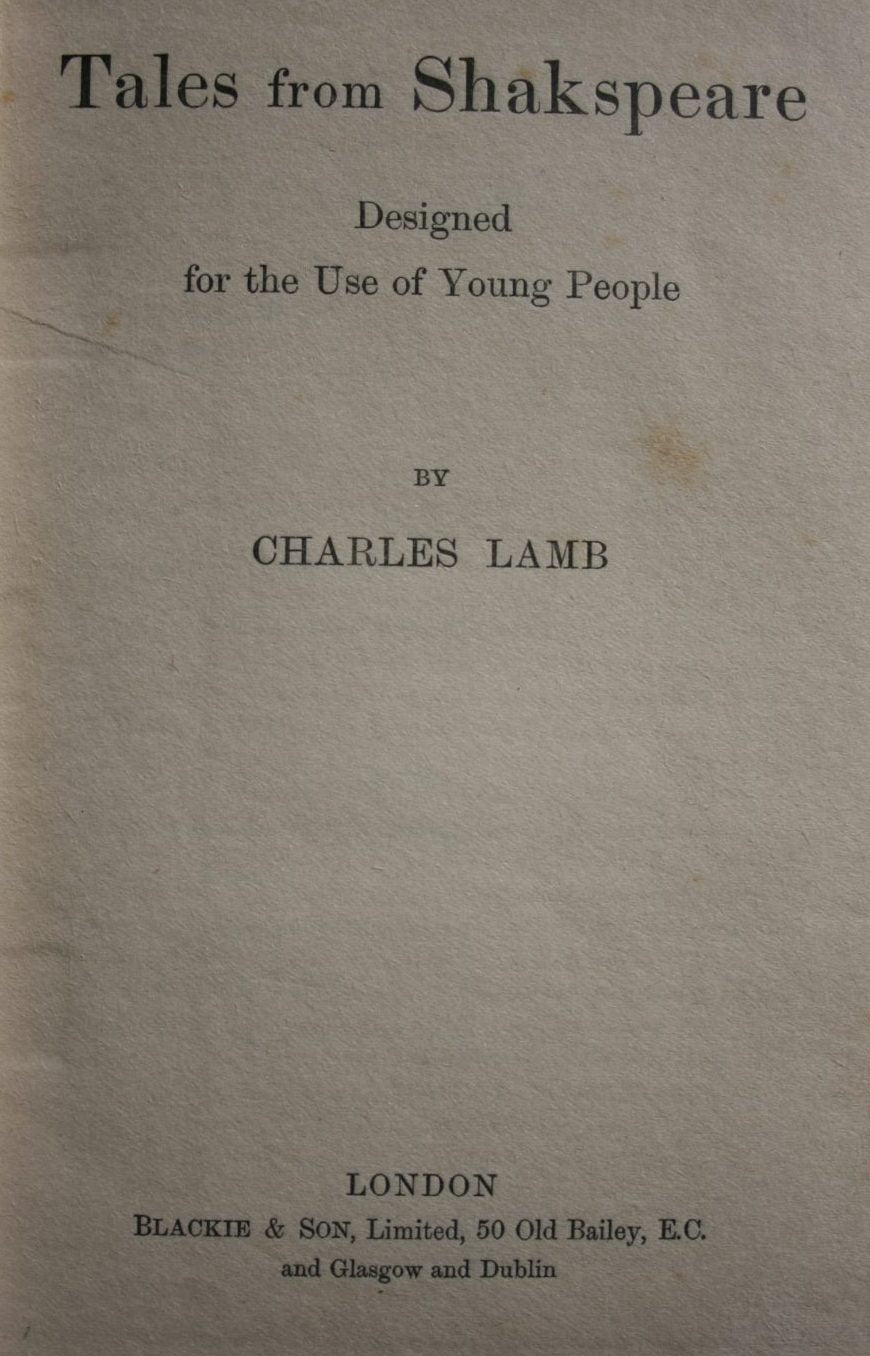 Lamb's Tales from Shakespeare Designed for the Use of Young People by Charles Lamb.