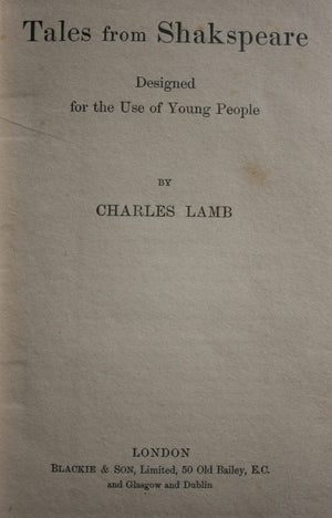 Lamb's Tales from Shakespeare Designed for the Use of Young People by Charles Lamb.