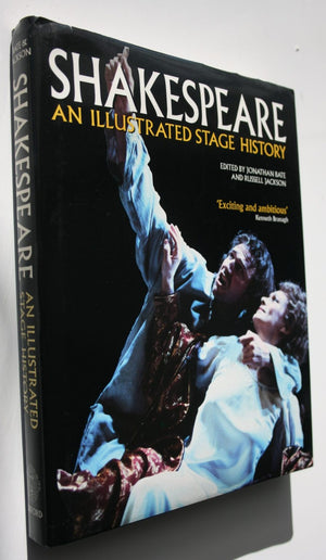 Shakespeare: An Illustrated Stage History. By Jonathan Bate; Professor Russell Jackson