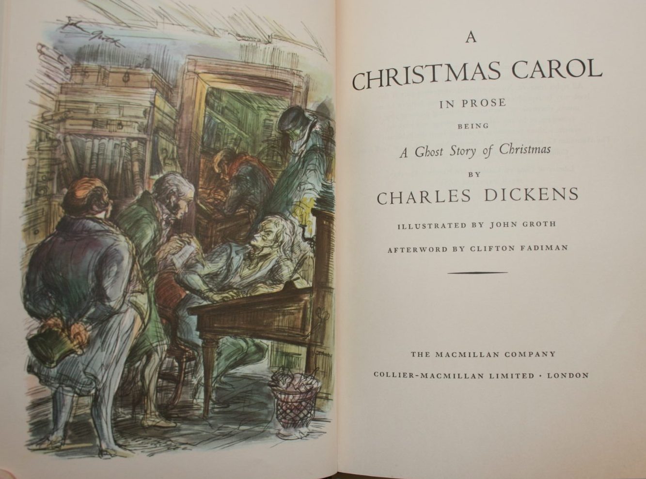 A Christmas Carol; Being a Ghost Story of Christmas By Charles Dickens and Illustrated By John Groth.