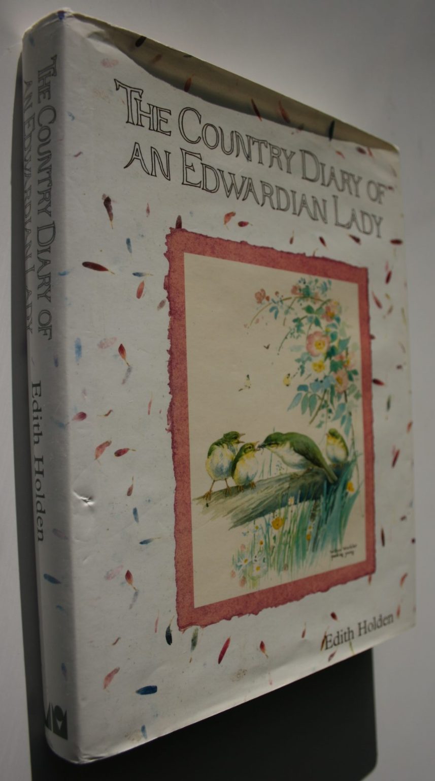 The Country Diary of an Edwardian Lady. by Edith Holden