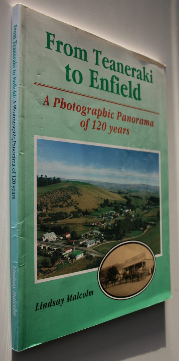 From Teaneraki to Enfield: A Photographic Panorama of 120 Years by Lindsay Malcolm.