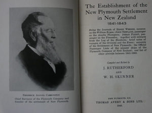 The Establishment of the New Plymouth Settlement in New Zealand 1841-1843 Compiled by J Rutherford. VERY SCARCE. &amp; W H Skinner.