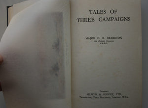 Tales of Three Campaigns. (NZEF) First Edition. SIGNED by C B Brereton (Major)