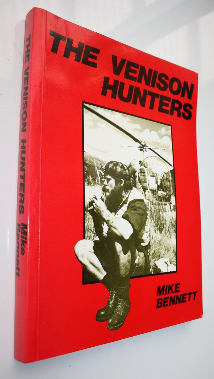 The Venison Hunters by Mike Bennett. VERY SCARCE, SIGNED BY AUTHOR.