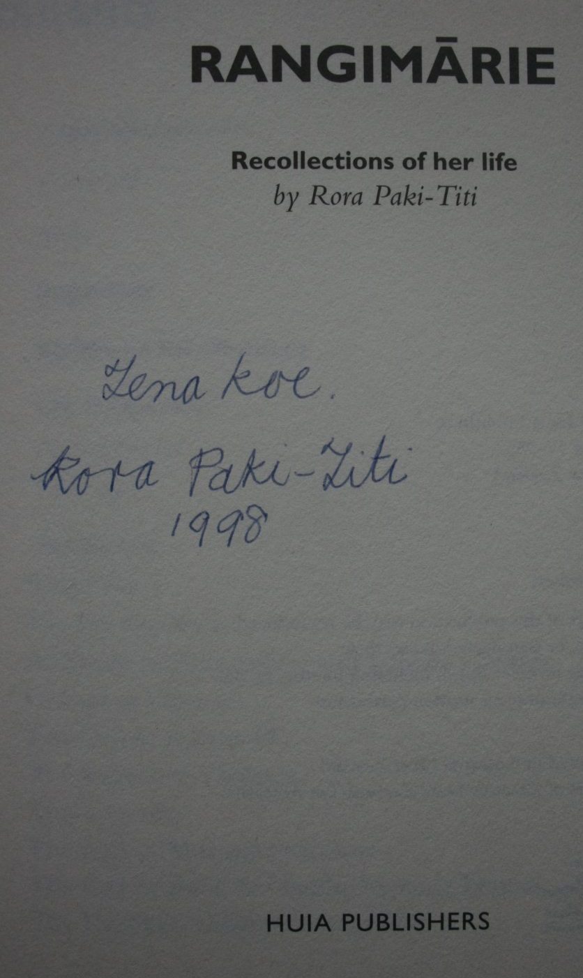 Rangimarie: Recollections of Her Life. by Rora Paki-Titi. SIGNED BY AUTHOR.