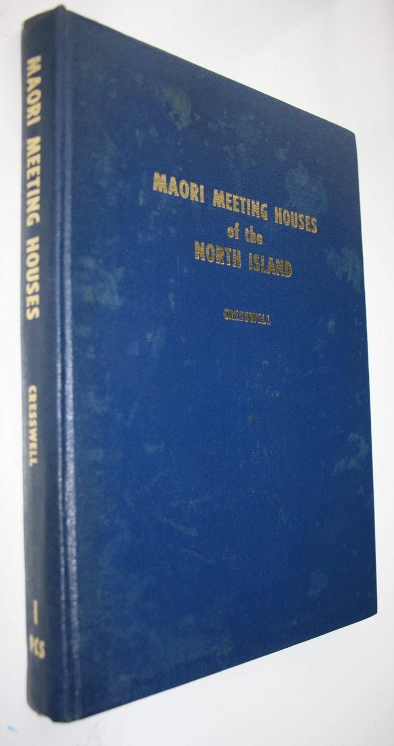 Maori Meeting Houses of the North Island by John C M Cresswell.