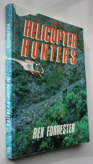 The Helicopter Hunters by Rex Forrester.