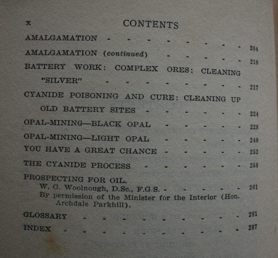 Prospecting for Gold; From the Dish to the Hydraulic Plant, and from the Dolly to the Stamper Battery. With chapters on prospecting for Opal, Tin and other Minerals by Ion L. Idriess.