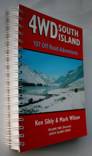 4WD South Island: 107 Off Road Adventures, Volume One (revised).