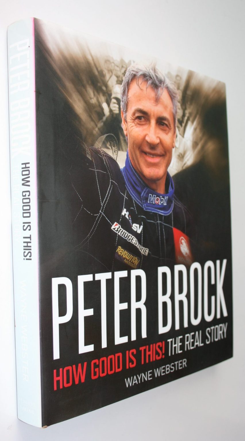 Peter Brock: How Good is This! by Webster Wayne