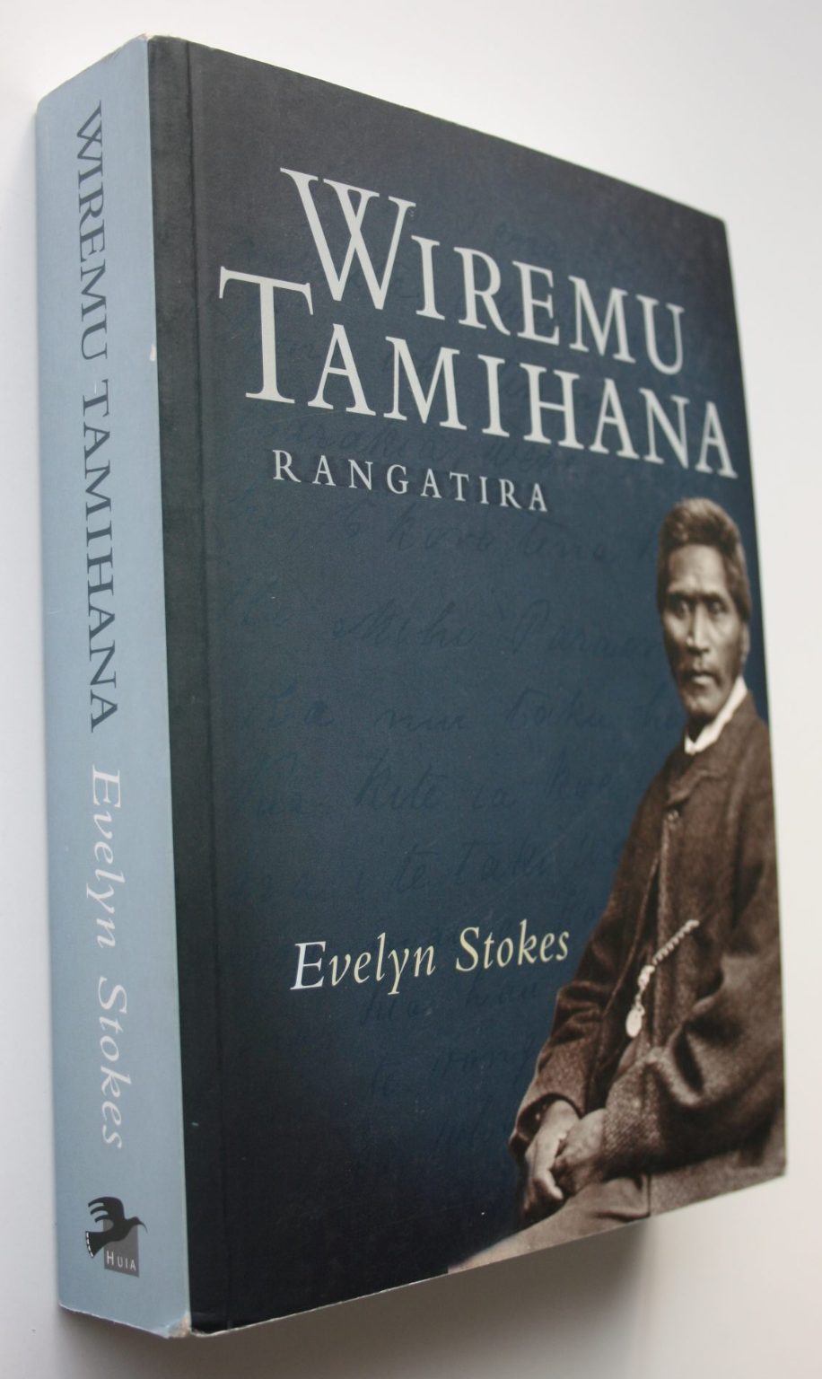 Wiremu Tamihana: Rangatira By Evelyn Stokes.  2002, FIRST EDITION.