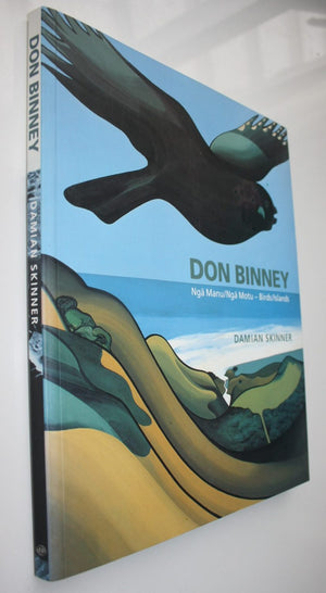 Don Binney Nga Manu/Nga Motu - Birds/Islands By Damian Skinner. VERY SCARCE FIRST EDITION.