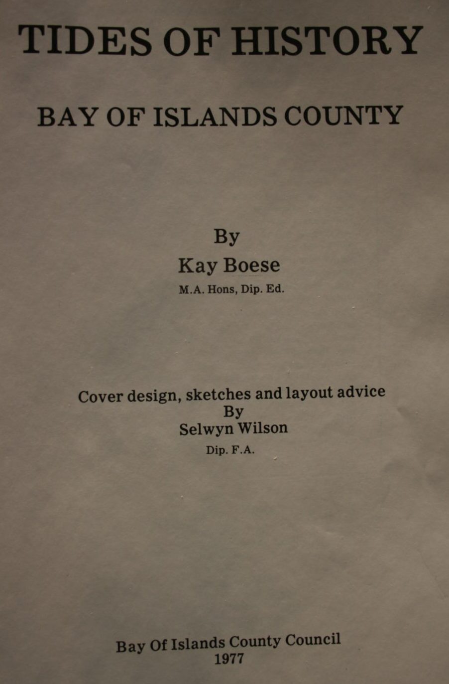 Tides of History: Bay of Islands County by Kay Boese.