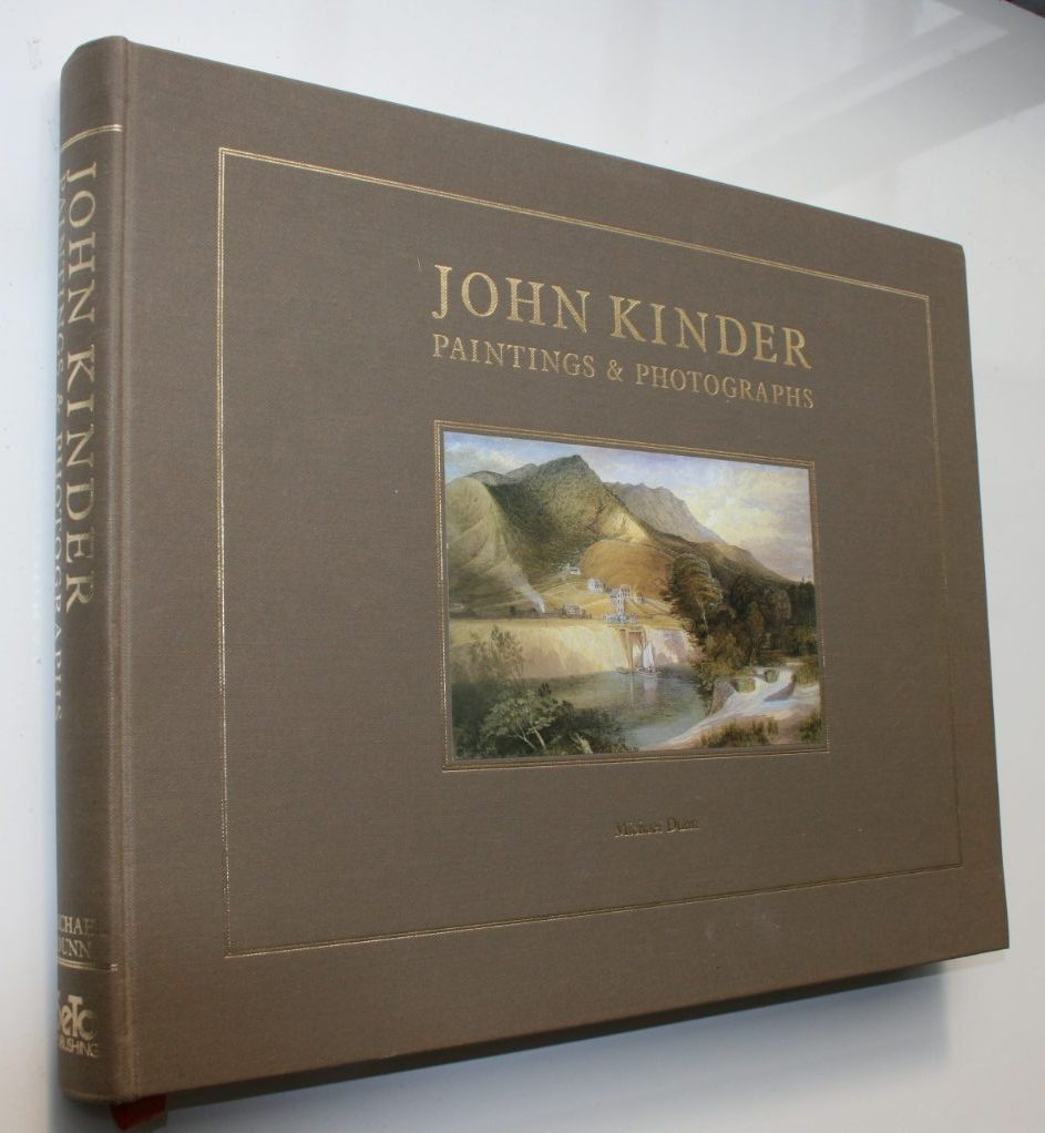 John Kinder: Paintings and Photographs by Dunn, Michael SIGNED BY AUTHOR.