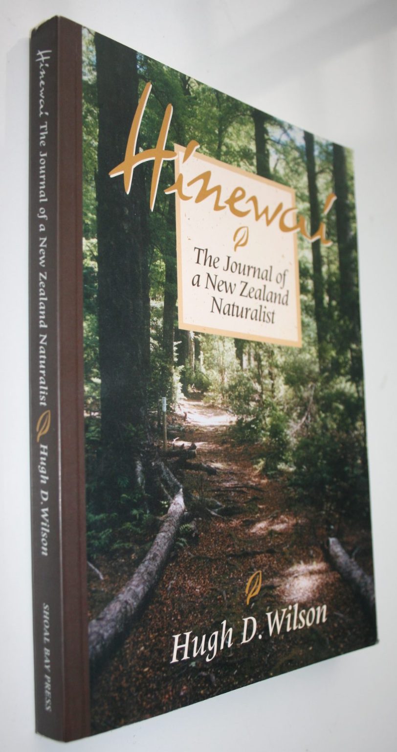 Hinewai the Journal of a New Zealand Naturalist By Hugh D. Wilson