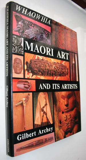 Whaowhia Maori Art and its Artists by Gilbert Archey.