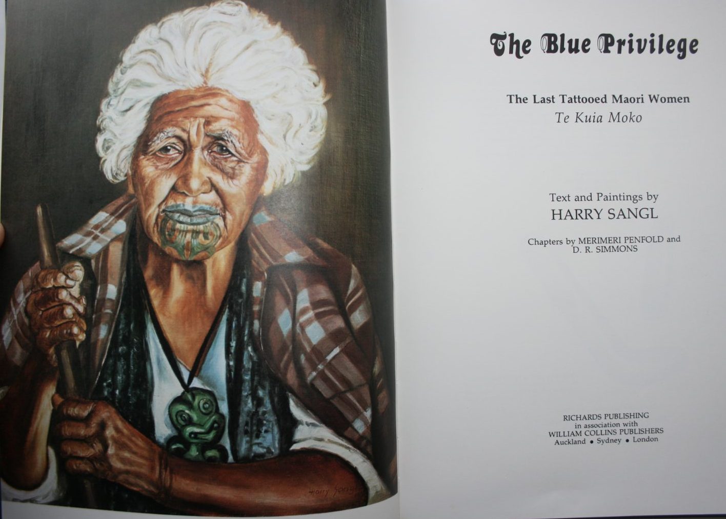 The Blue Privilege: The Last Tattooed Maori Women, Te Kuia Moko. FIRST EDITION. VERY SCARCE.