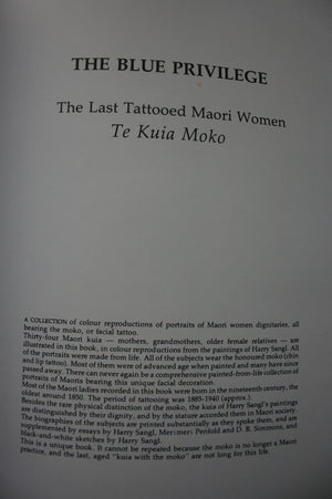 The Blue Privilege: The Last Tattooed Maori Women, Te Kuia Moko. FIRST EDITION. VERY SCARCE.