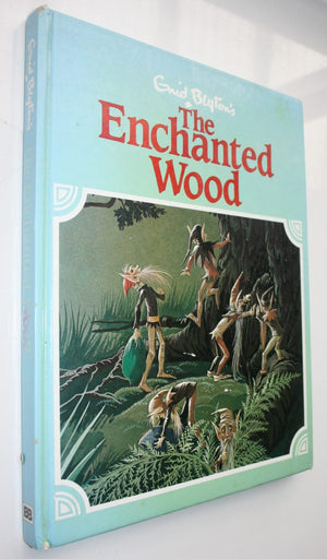 The Enchanted Wood. By Enid Blyton, Illustrated by Janet & Anne Grahame Johnstone