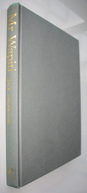 Mr Wapiti - by Jack McKenzie. [ First Edition]