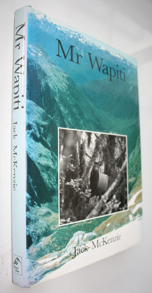 Mr Wapiti - by Jack McKenzie. [ First Edition]