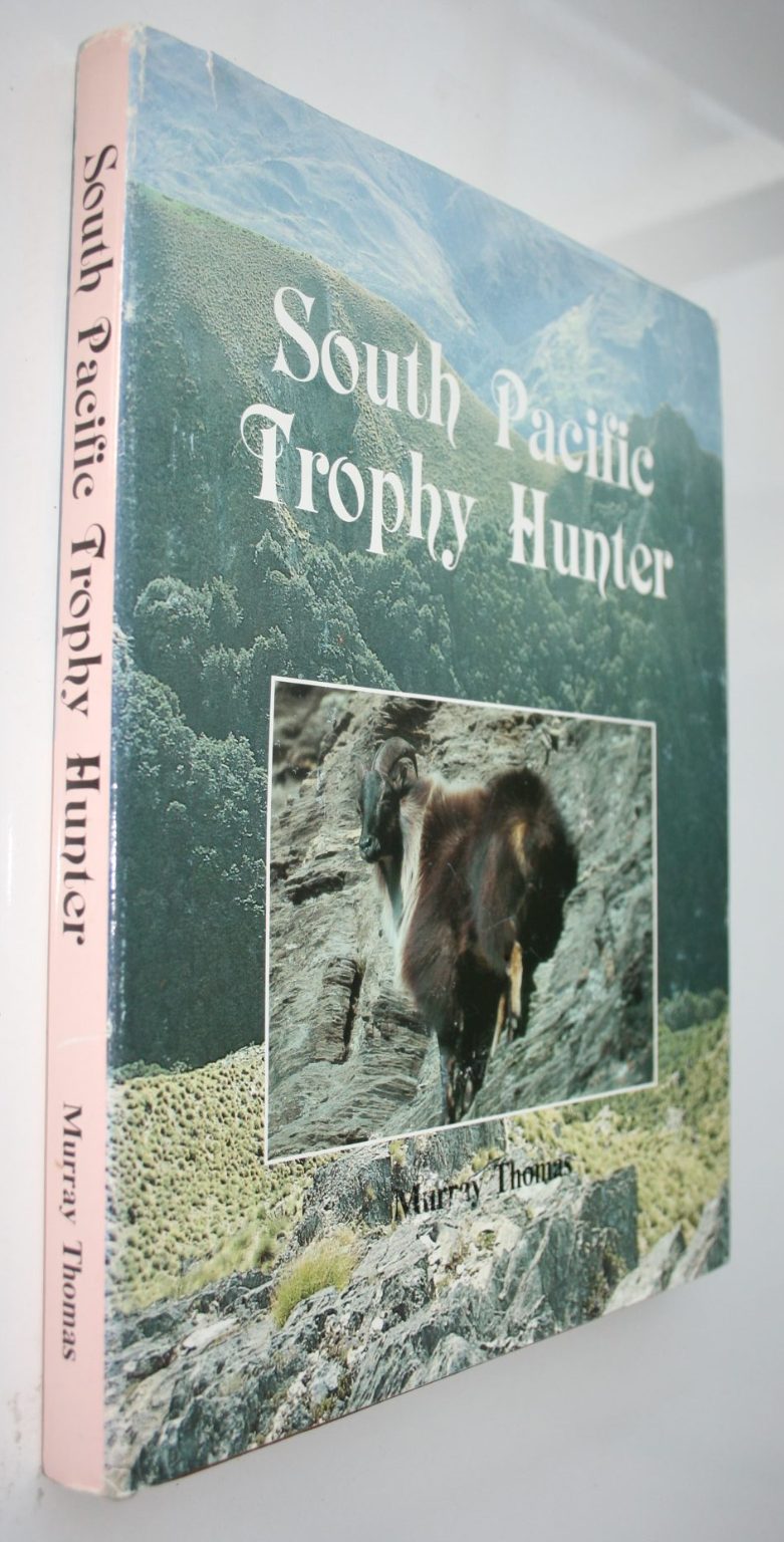 South Pacific Trophy Hunter. by Murray Thomas. SIGNED BY AUTHOR.