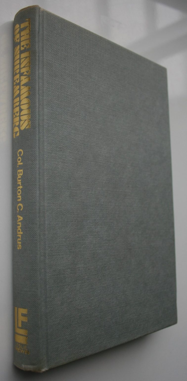 The Infamous of Nuremberg. The Last Days of The Nazi War Criminals by the Man Who Was Their Jailer. Col. Burton C. Andrus.