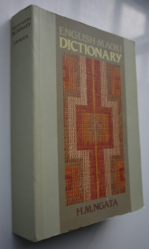 Ngata Dictionary English-Maori Dictionary By H. M. Ngata.