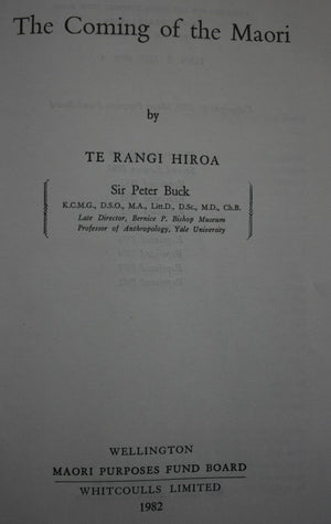 The Coming of the Maori By Te Rangi Hiroa. (Sir Peter Buck)