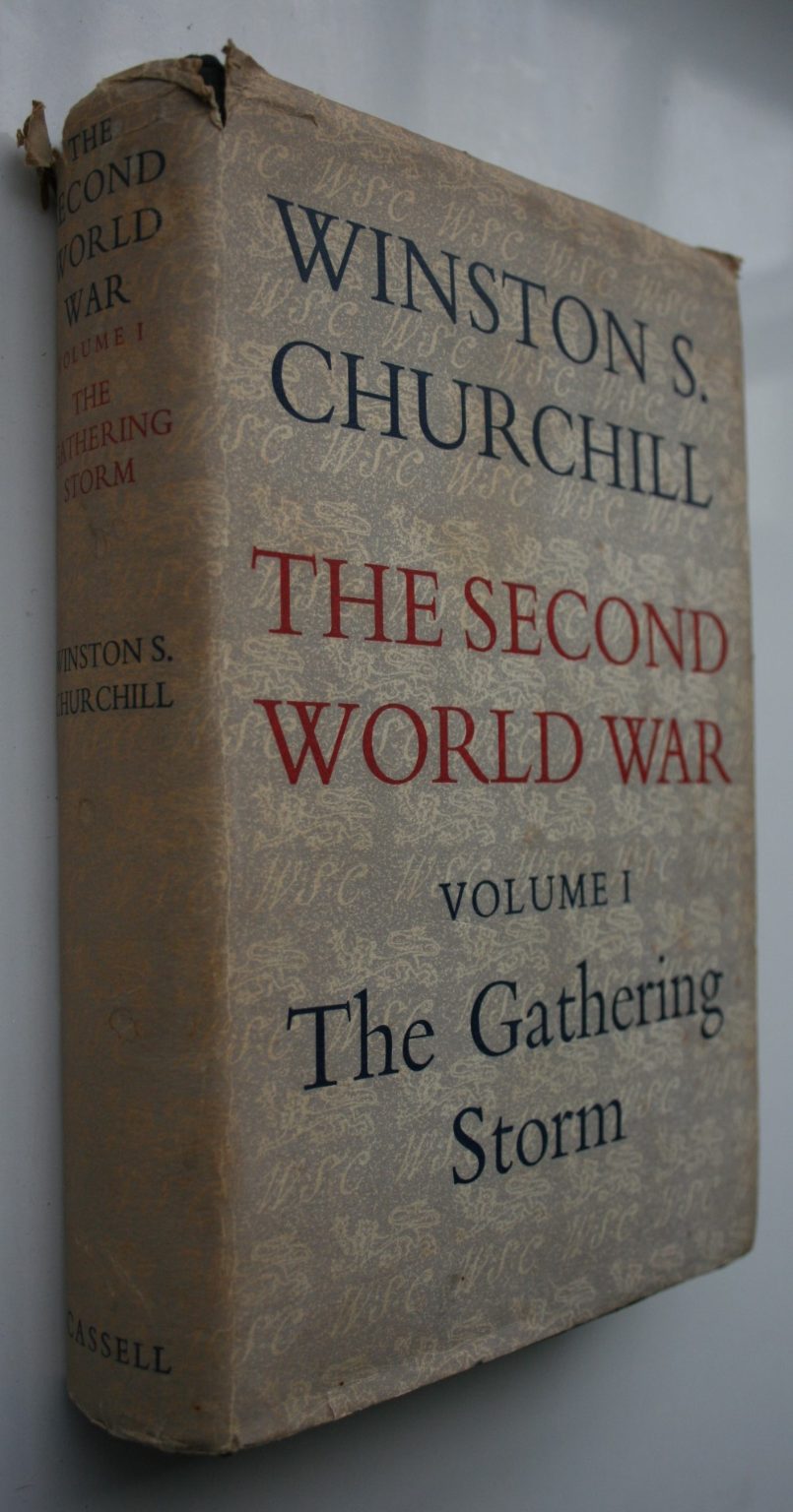 The Second World War Volumes 1 - 6. by Winston S. Churchill. ALL ARE FIRST BRITISH EDITIONS.