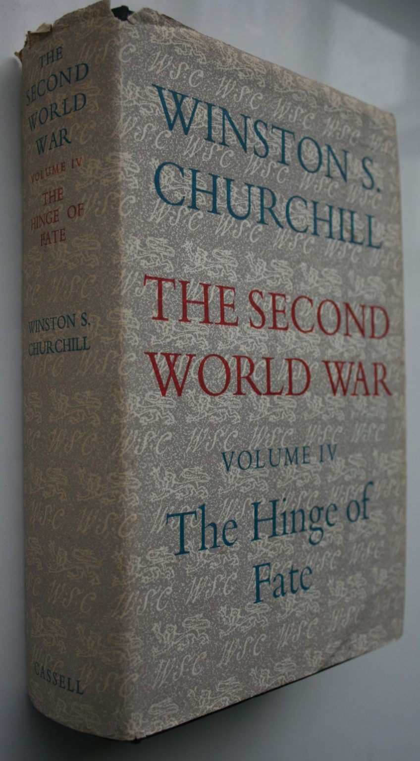 The Second World War Volumes 1 - 6. by Winston S. Churchill. ALL ARE FIRST BRITISH EDITIONS.