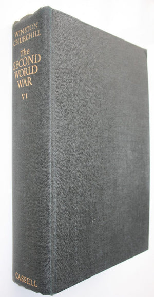 The Second World War Volumes 1 - 6. by Winston S. Churchill. ALL ARE FIRST BRITISH EDITIONS.