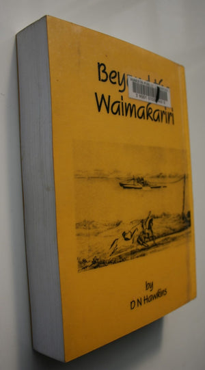 Beyond the Waimakariri. A Regional History. By D. N. Hawkins