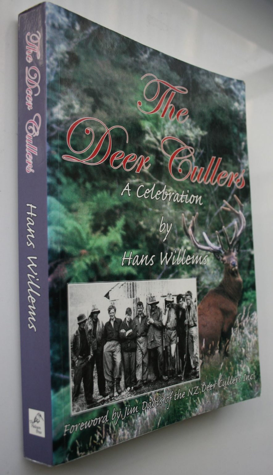 The Deer Cullers A Celebration By Hans Willems. 2009, VERY SCARCE.