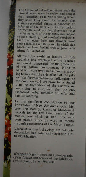 Medicines of the Maori From their Trees, Shrubs and other Plants, Together with Food from the Same Source. By Christina Macdonald. 1973. FIRST EDITION, first printing.