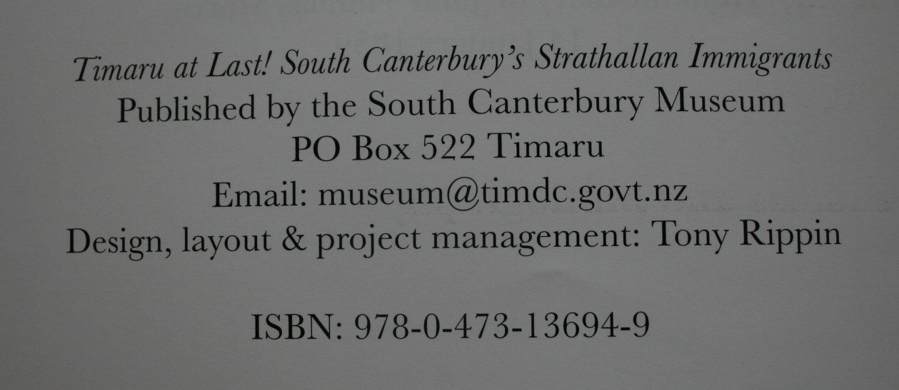 Timaru at Last! : South Canterbury's Strathallan Immigrants By Alan McKenzie. 2008. VERY SCARCE.