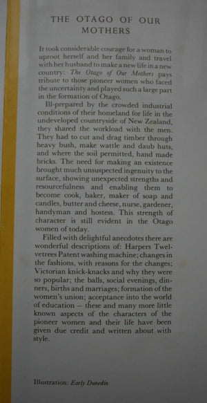 The Otago of Our Mothers. By Eileen L Soper