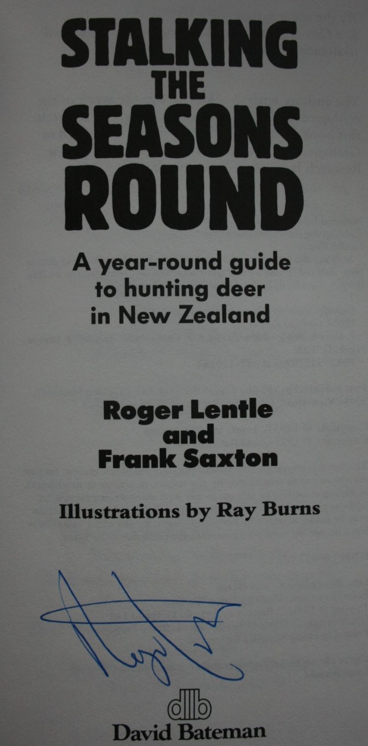 Stalking the Seasons Round. SIGNED FIRST EDITION. By Roger Lentle