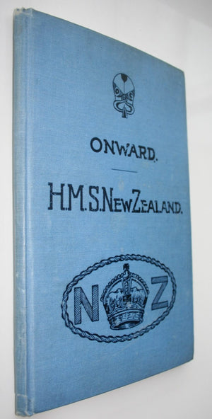 Onward. H.M. S. New Zealand "Kia-Ora".