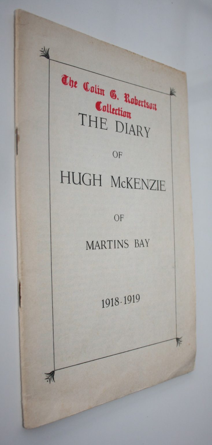 The Diary of Hugh McKenzie of Martins Bay 1918-1919.