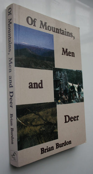 Of Mountains Men and Deer By Brian Burdon.