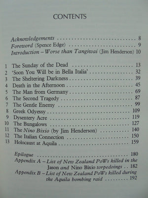 No Honour No Glory, The tragic deaths of 162 Kiwi prisoners-of-war, revealed for the first time. By Jim Henderson and Spence Edge.