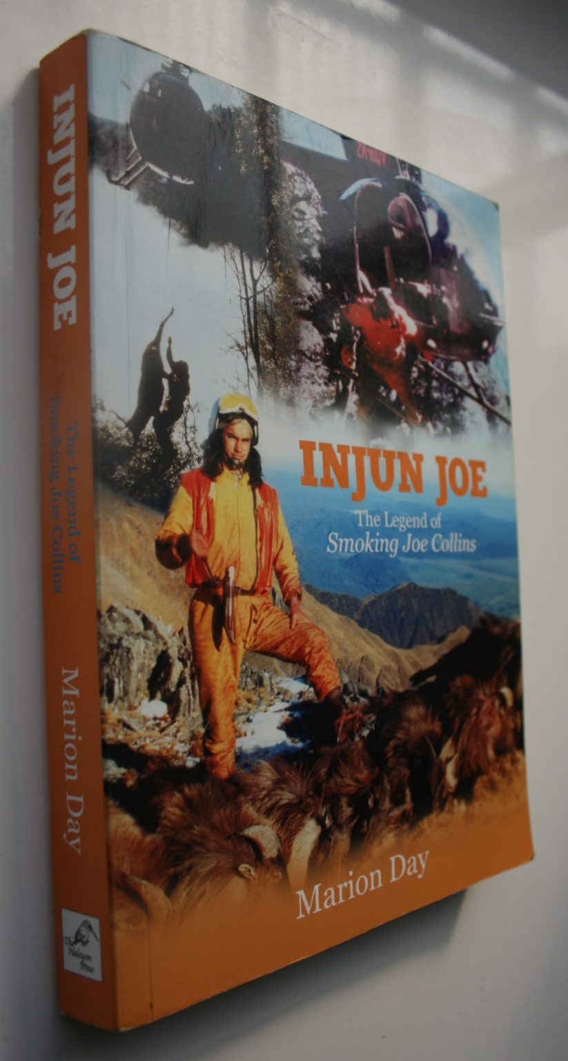 Injun Joe : The Legend of Smoking Joe Collins by Marion Day. First Edition